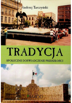 Tradycja Społeczne Doświadczenie Przeszłości