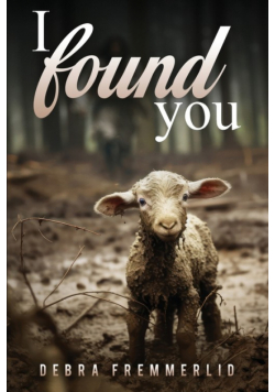 I found you