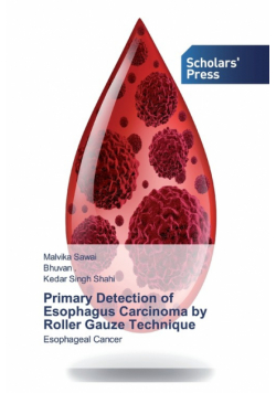Primary Detection of Esophagus Carcinoma by Roller Gauze Technique