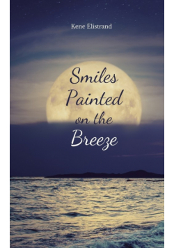 Smiles Painted on the Breeze