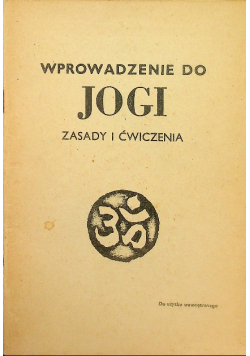 Wprowadzenie do jogi. Zasady i ćwiczenia
