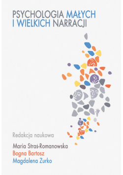 Psychologia małych i wielkich narracji