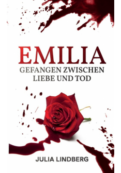 Emilia - Gefangen zwischen Liebe und Tod