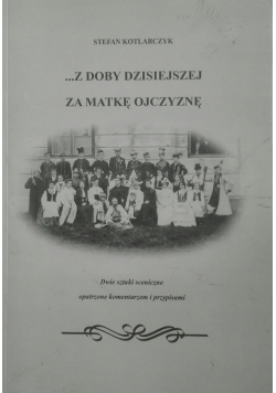 Z doby dzisiejszej za matkę ojczyznę
