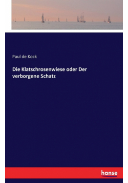 Die Klatschrosenwiese oder Der verborgene Schatz