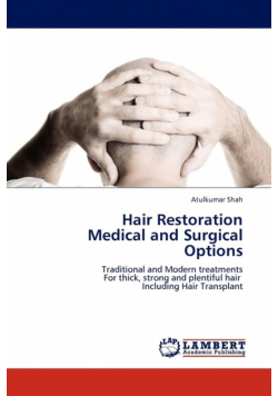 Hair Restoration Medical and Surgical Options