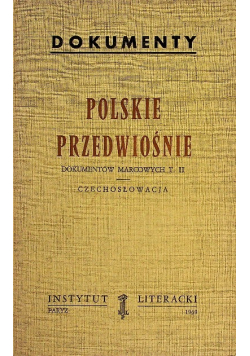 Polskie przedwiośnie Dokumentów marcowych Tom II