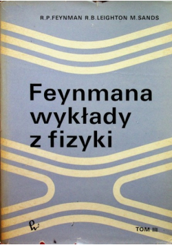 Feynmana wykłady z fizyki Tom III