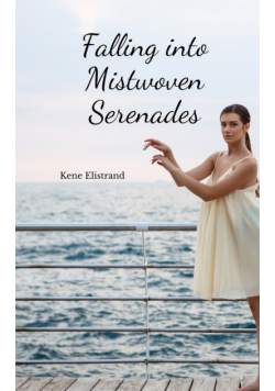 Falling into Mistwoven Serenades