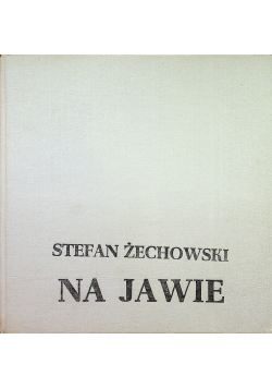 Na jawie Wspomnienia z młodości i rysunki