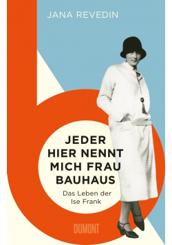 Jeder hier nennt mich Frau Bauhaus