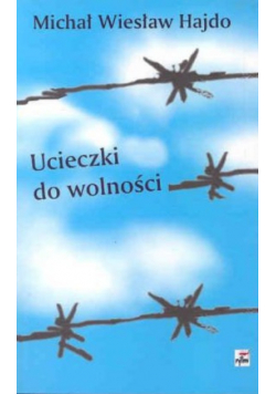 Ucieczki ku wolności