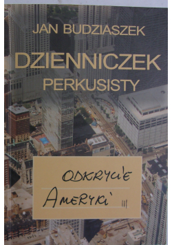 Dzienniczek Perkusisty Odkrycie Ameryki + Autograf Budziaszeka