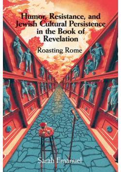 Humor, Resistance, and Jewish Cultural Persistence in the Book of Revelation