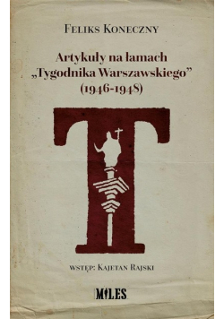 Artykuły na łamach Tygodnika Warszawskiego