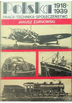 Polska 1918 1939 praca technika społeczeństwo