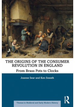 The Origins of the Consumer Revolution in England