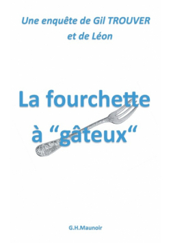 La fourchette à "gâteux"