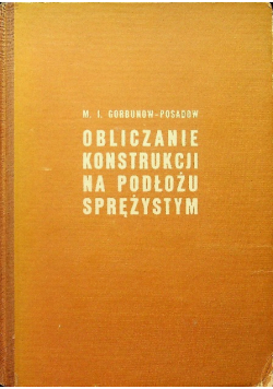 Obliczanie konstrukcji na podłożu sprężystym