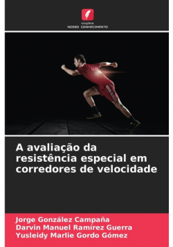 A avaliação da resistência especial em corredores de velocidade