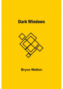 Dark Windows