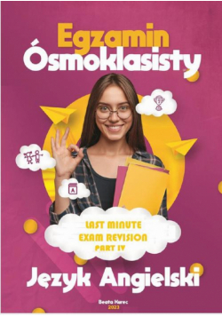Last minute exam revision. Egzamin ósmoklasisty. Part 4