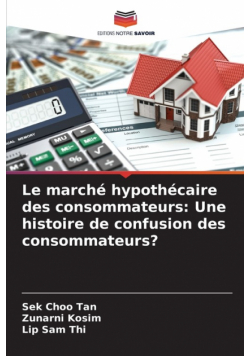 Le marché hypothécaire des consommateurs