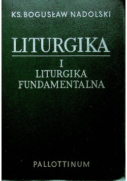 Liturgika I Liturgika fundamentalna autograf Nadolskiego