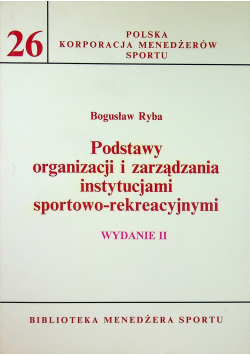 Podstawy organizacji i zarządzania instytucjami sportowo rekreacyjnymi 26