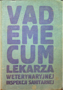 Vademecum lekarza Weterynaryjnej Inspekcji Sanitarnej