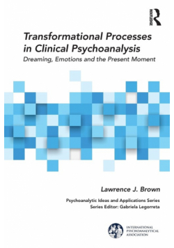 Transformational Processes in Clinical Psychoanalysis