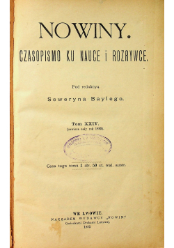 Nowiny czasopismo ku nauce i rozrywce Tom XXIV nr od 1 do 24 1893 r