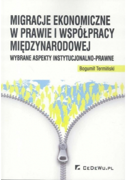 Migracje ekonomiczne w prawie i współpracy