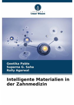 Intelligente Materialien in der Zahnmedizin