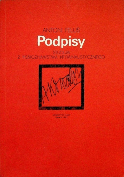 Podpisy studium z pismoznawstwa kryminalistycznego