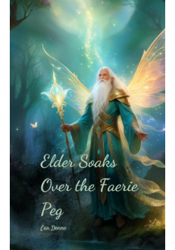 Elder Soaks Over the Faerie Peg