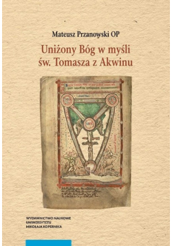 Uniżony Bóg w myśli św. Tomasza z Akwinu