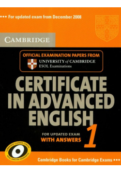 Cambridge certificate in advanced english 1