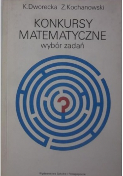 Konkursy matematyczne Wybór zadań