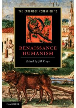 The Cambridge Companion to Renaissance Humanism