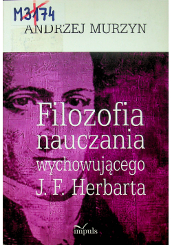 Filozofia nauczania wychowującego J. F. Herbarta
