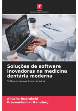 Soluções de software inovadoras na medicina dentária moderna