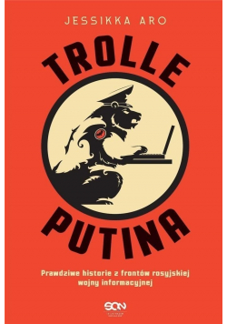 Trolle Putina Prawdziwe historie z frontów