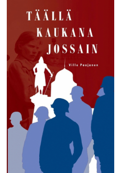 Täällä kaukana jossain