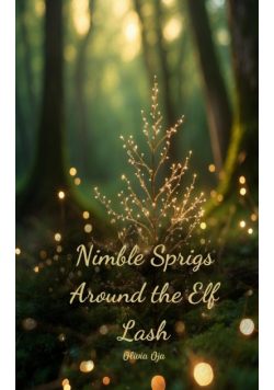 Nimble Sprigs Around the Elf Lash
