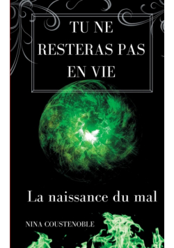 Tu ne resteras pas en vie