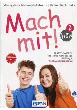 Mach Mit Neu 2 Zeszyt ćwiczeń do języka niemieckiego dla klasy V Wersja rozszerzona