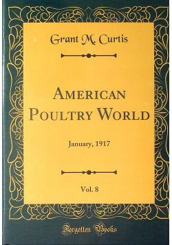 American Poultry World January Volume 8 reprint z 1917 r.