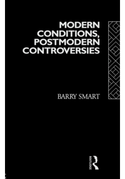Modern Conditions, Postmodern Controversies