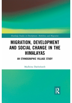 Migration, Development and Social Change in the Himalayas